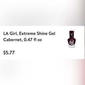 NWT $16/9 bottles. Total value of $52 LA Girl, Extreme Shine Gel Cabernet